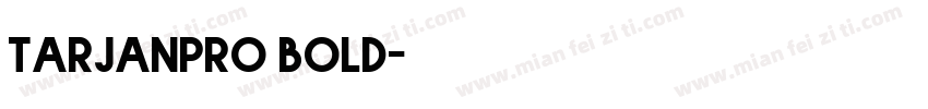 tarjanpro bold字体转换